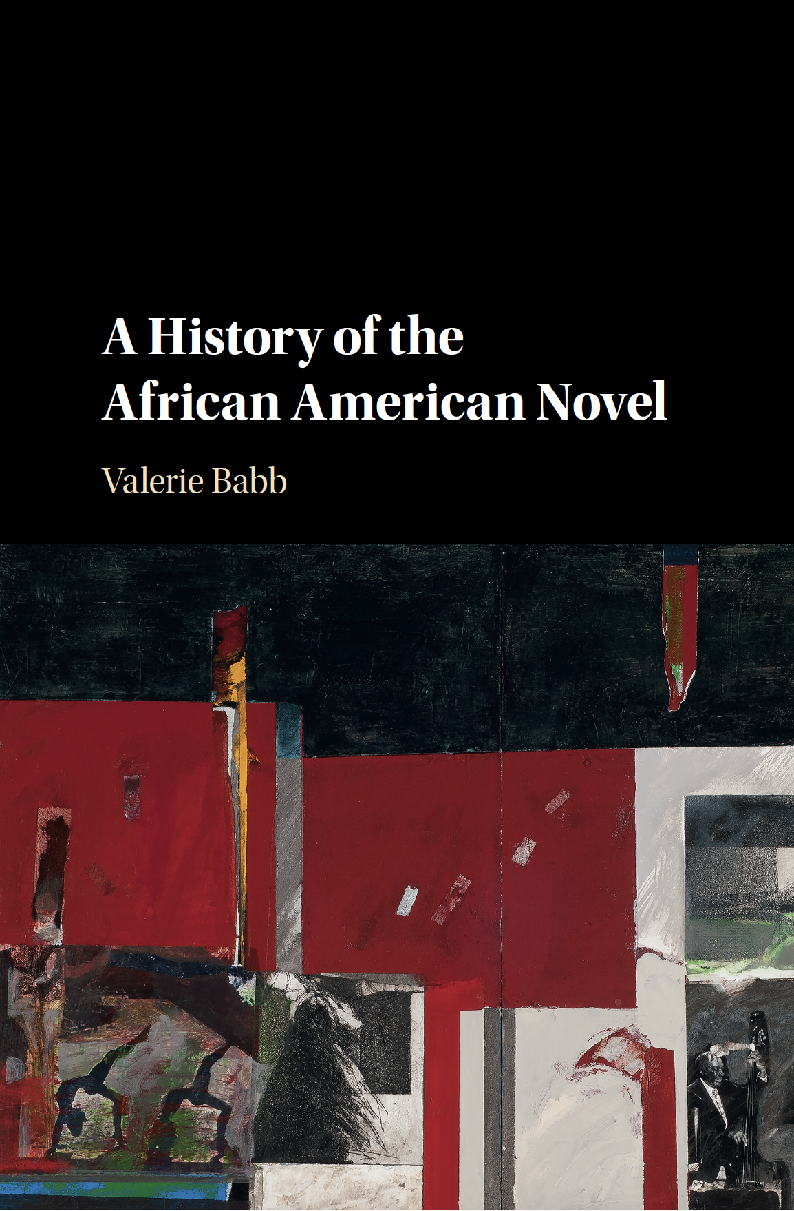 Photograph of the bookcover of A History of the African American Novel. Below the title is the author's name. Below that is an image consisting of a detail from artist Larry Walker's 2002-2004 mixed-media work, Search Through Time.